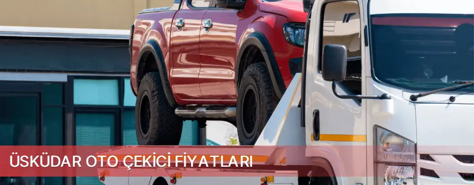 Üsküdar İlçemi Oto Çekici Fiyatları
